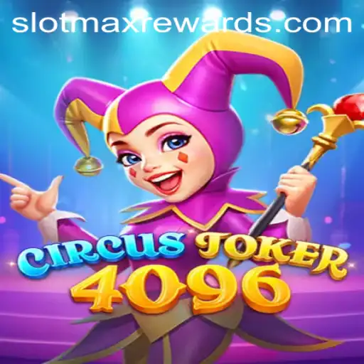 Discover the Thrills of CircusJoker4096: A New Era with SLOTMAX