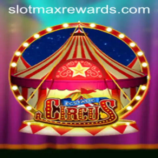 EcstaticCircus: Unveiling the Excitement of SLOTMAX