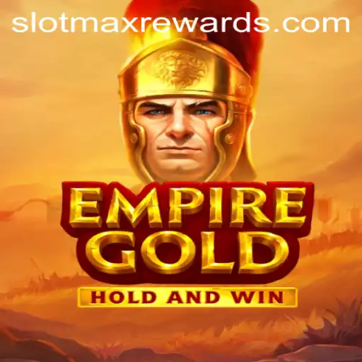 EmpireGold: The Dazzling Adventure of SLOTMAX Gaming