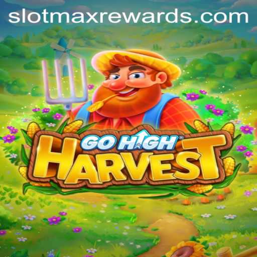 Exploring the Thrilling World of GoHighHarvest with SLOTMAX