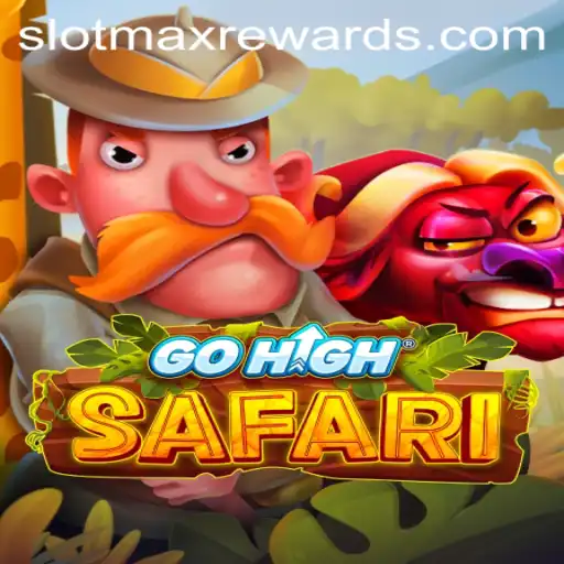 Exploring the Adventures of GoHighSafari SLOTMAX