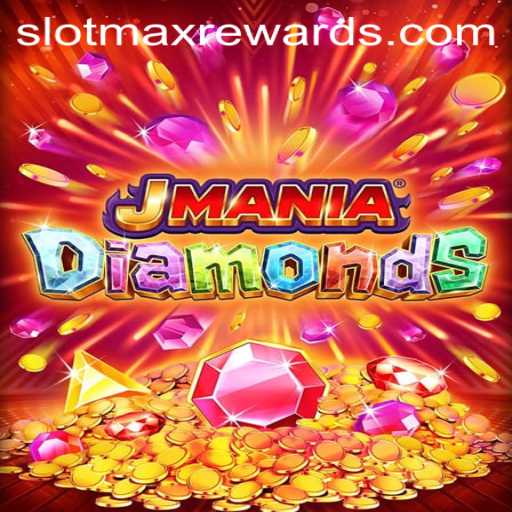 JManiaDiamonds: Unveiling the Thrilling Gameplay Experience with SLOTMAX