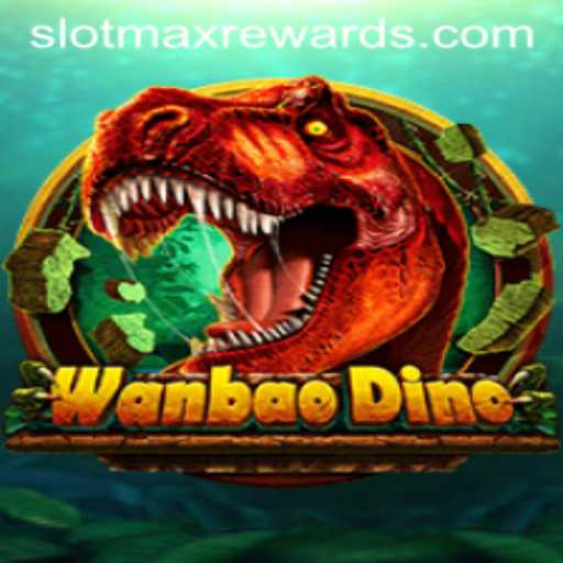 Discovering WanBaoDino: The Most Engaging Slot Game of the Year with SLOTMAX